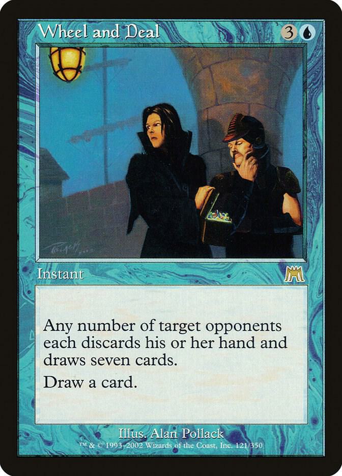 Wheel and Deal (121) [Onslaught]
