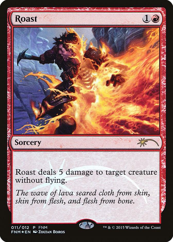Roast (11) [FNM Promos]