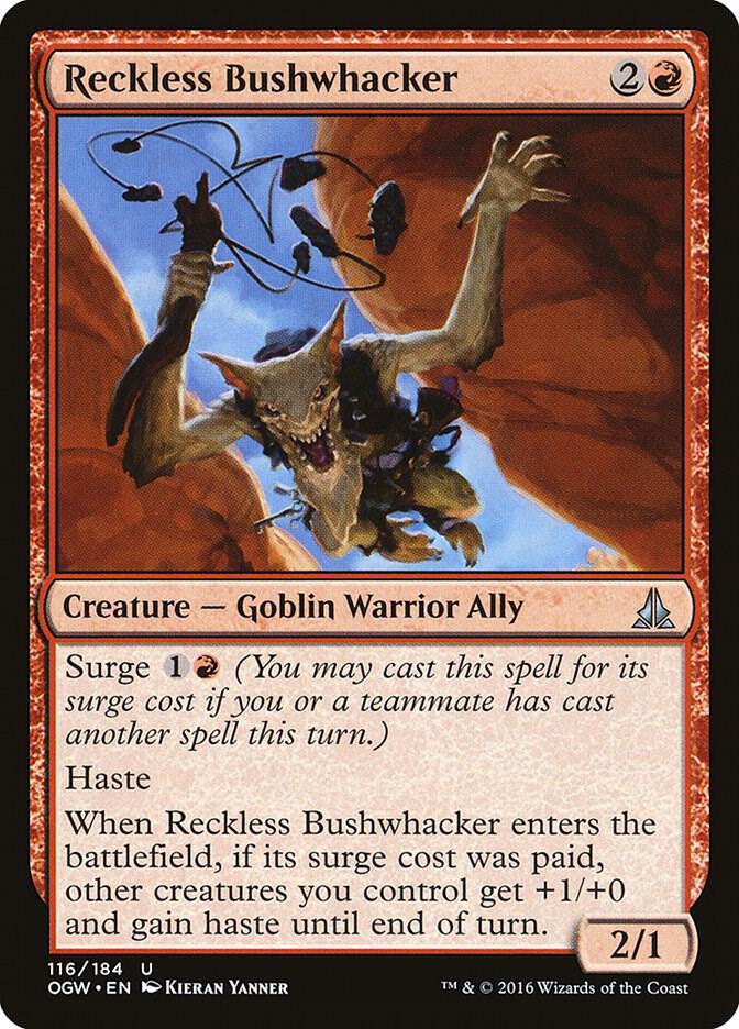 Reckless Bushwhacker (116) [Oath of the Gatewatch]
