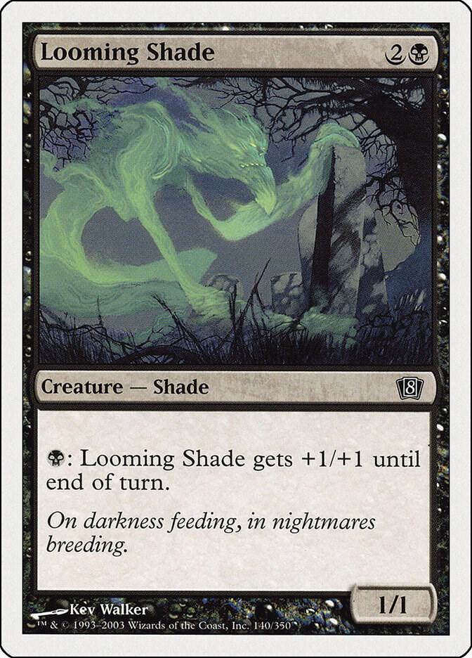 Looming Shade (140) [Eighth Edition]