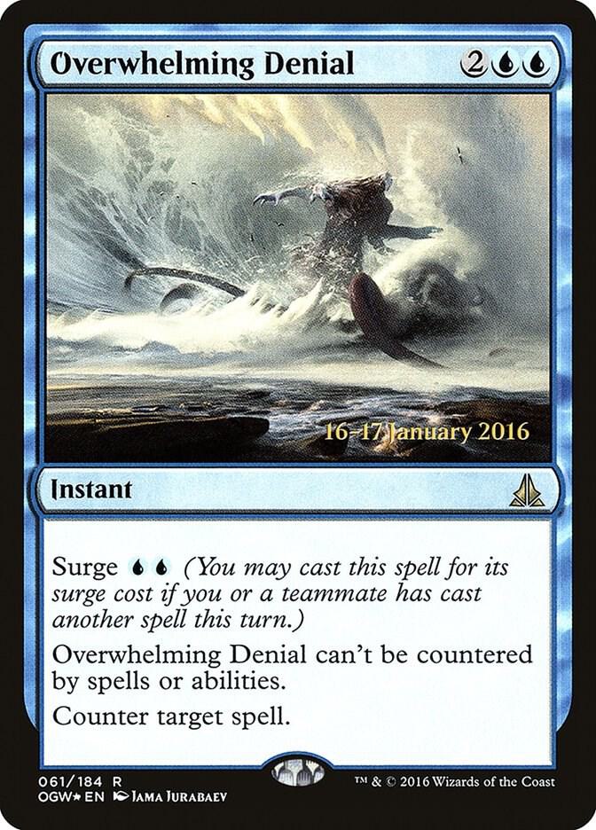 Overwhelming Denial (61) [Prerelease Cards]