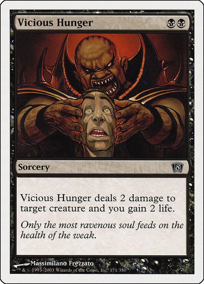 Vicious Hunger (171) [Eighth Edition]
