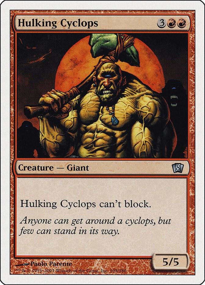 Hulking Cyclops (195) [Eighth Edition]