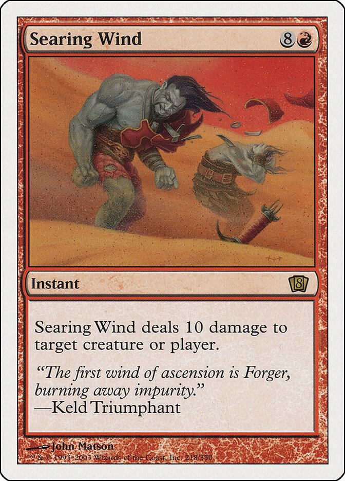 Searing Wind (218) [Eighth Edition]