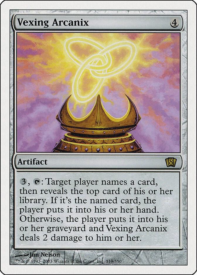 Vexing Arcanix (319) [Eighth Edition]