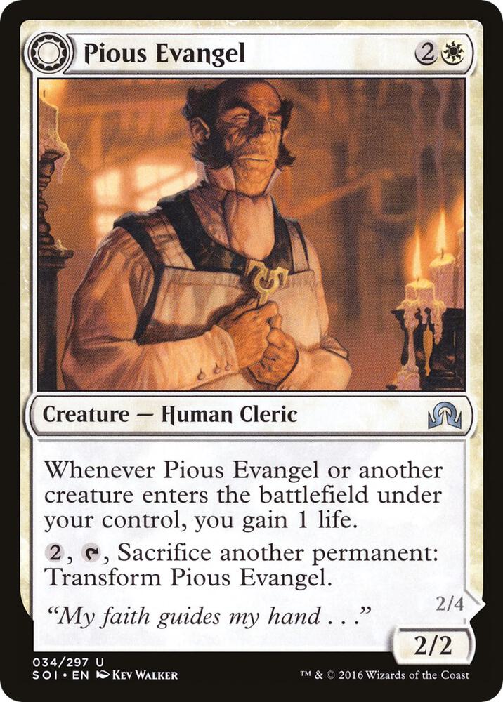 Pious Evangel (34) [Shadows over Innistrad]