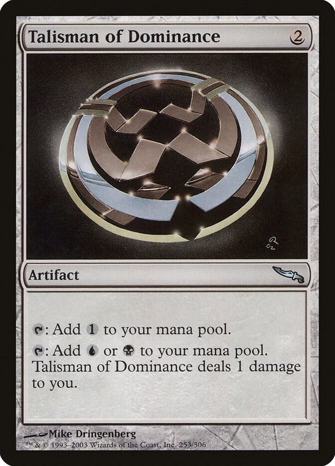 Talisman of Dominance (253) [Mirrodin]
