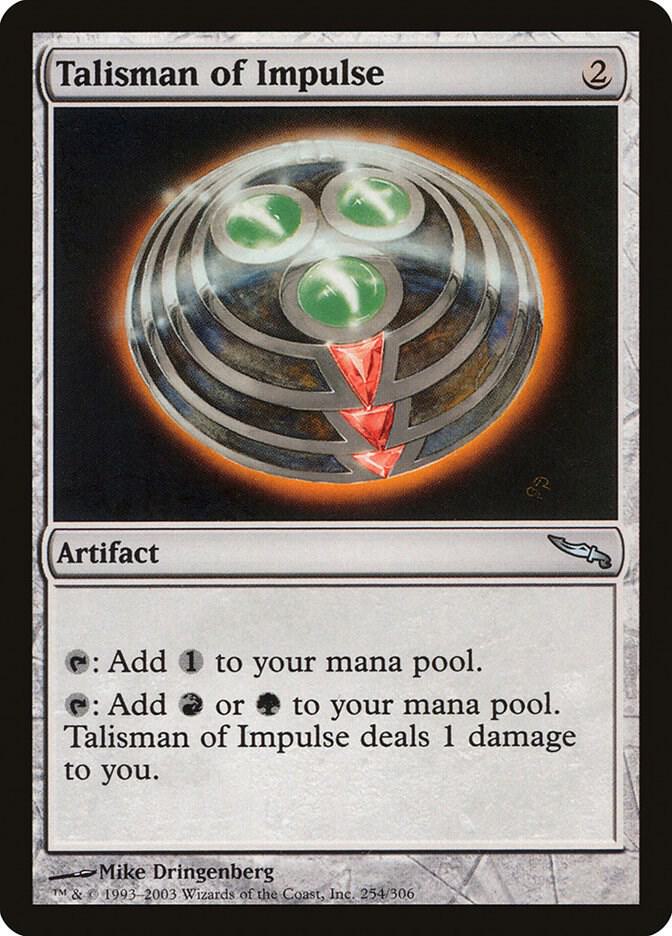 Talisman of Impulse (254) [Mirrodin]