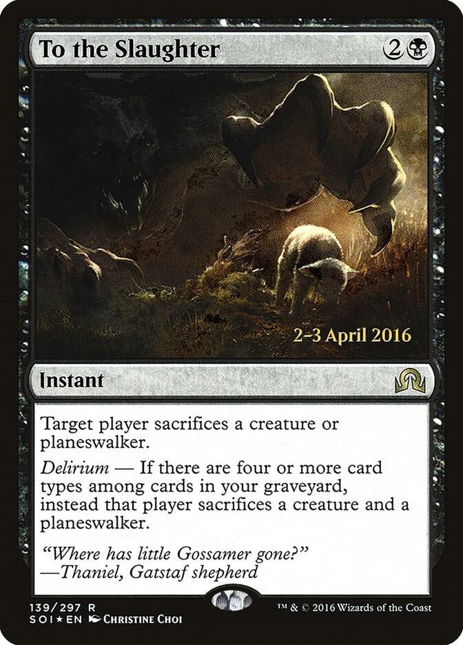 To the Slaughter (139) [Prerelease Cards]