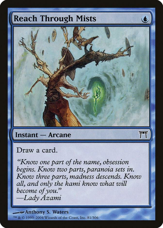 Reach Through Mists (81) [Champions of Kamigawa]