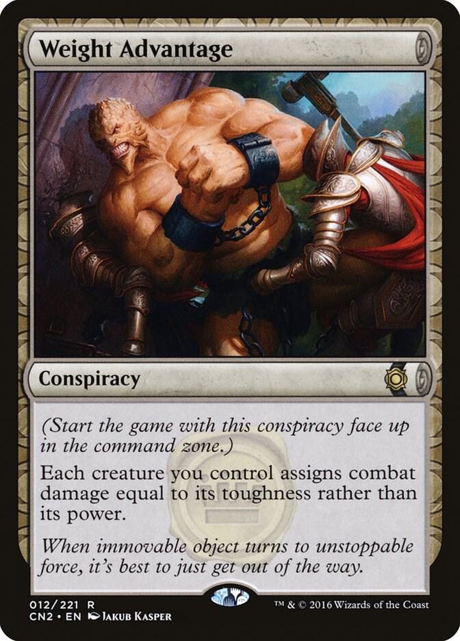Weight Advantage (12) [Conspiracy: Take the Crown]