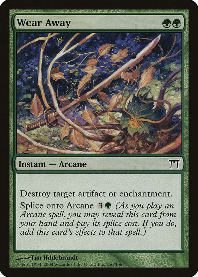 Wear Away (250) [Champions of Kamigawa]