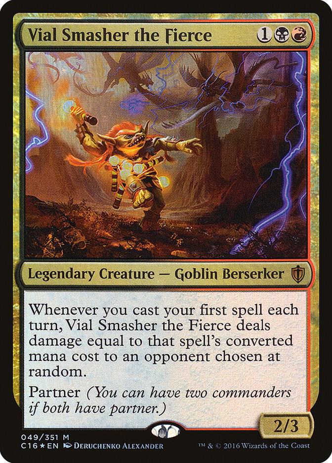 Vial Smasher the Fierce (49) [Commander 2016]