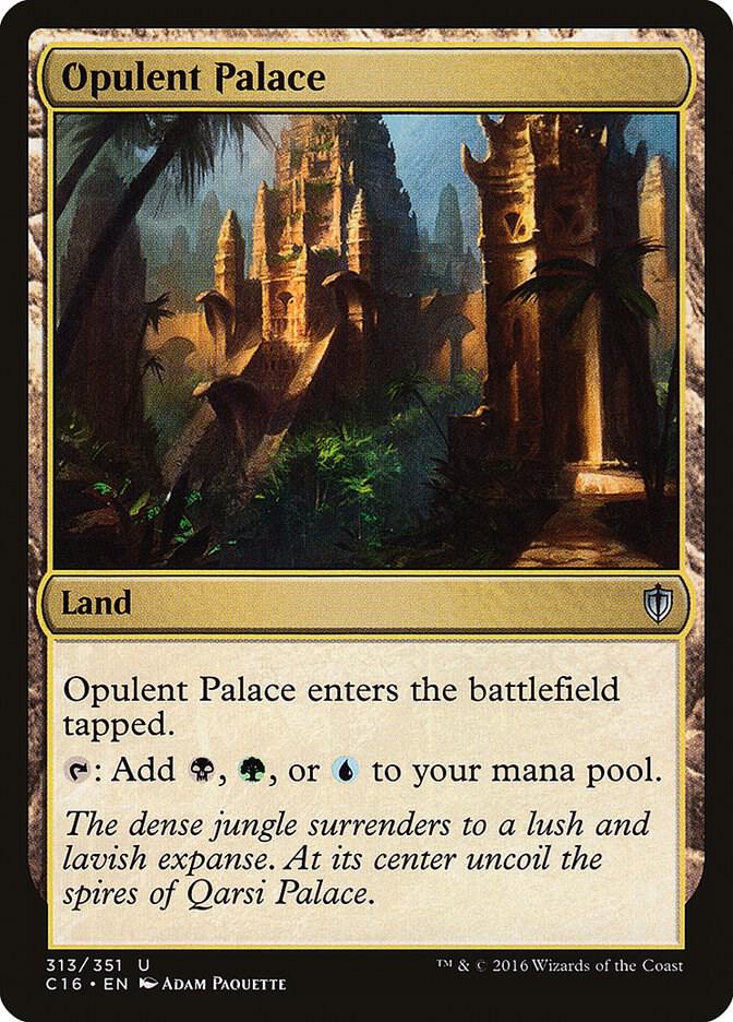 Opulent Palace (313) [Commander 2016]