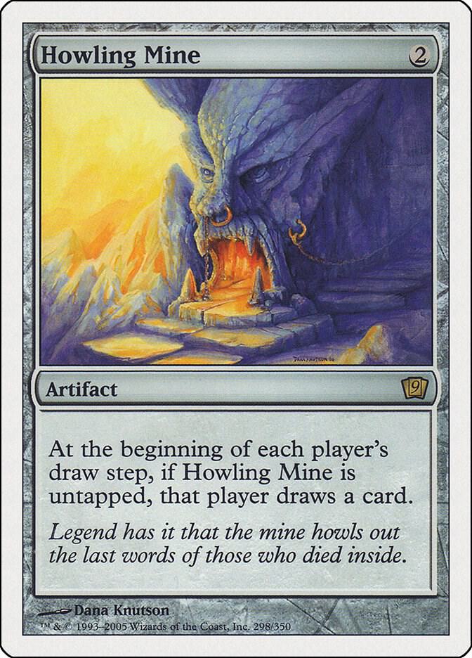 Howling Mine (298) [Ninth Edition]