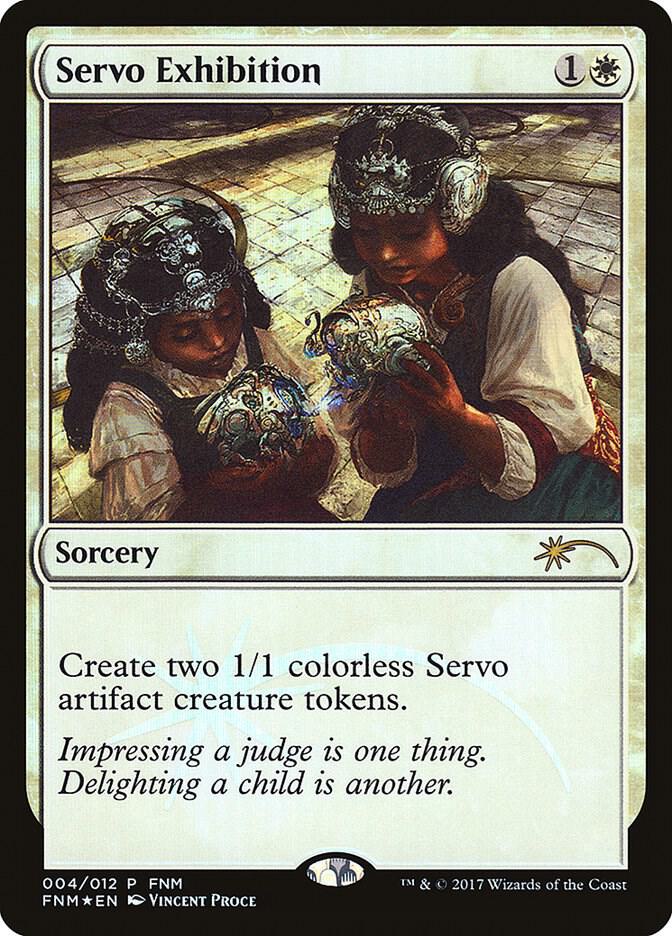 Servo Exhibition (4) [FNM Promos]
