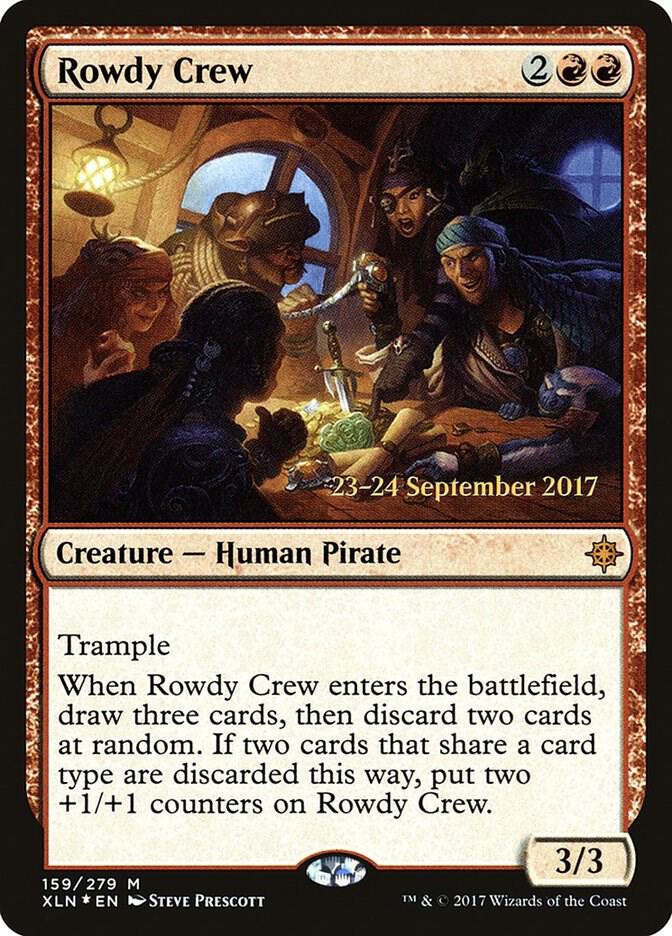 Rowdy Crew (159) [Prerelease Cards]