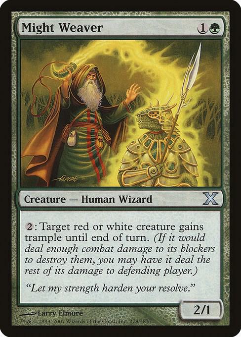 Might Weaver (278) [Tenth Edition]