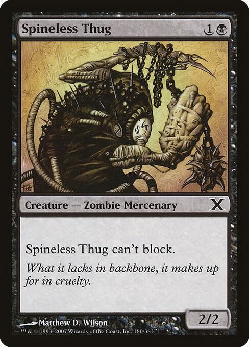 Spineless Thug (180) [Tenth Edition]