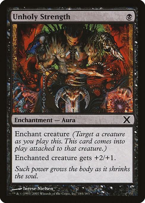Unholy Strength (185) [Tenth Edition]