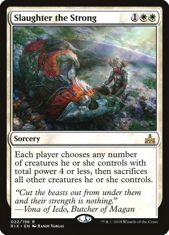 Slaughter the Strong (22) [Rivals of Ixalan]