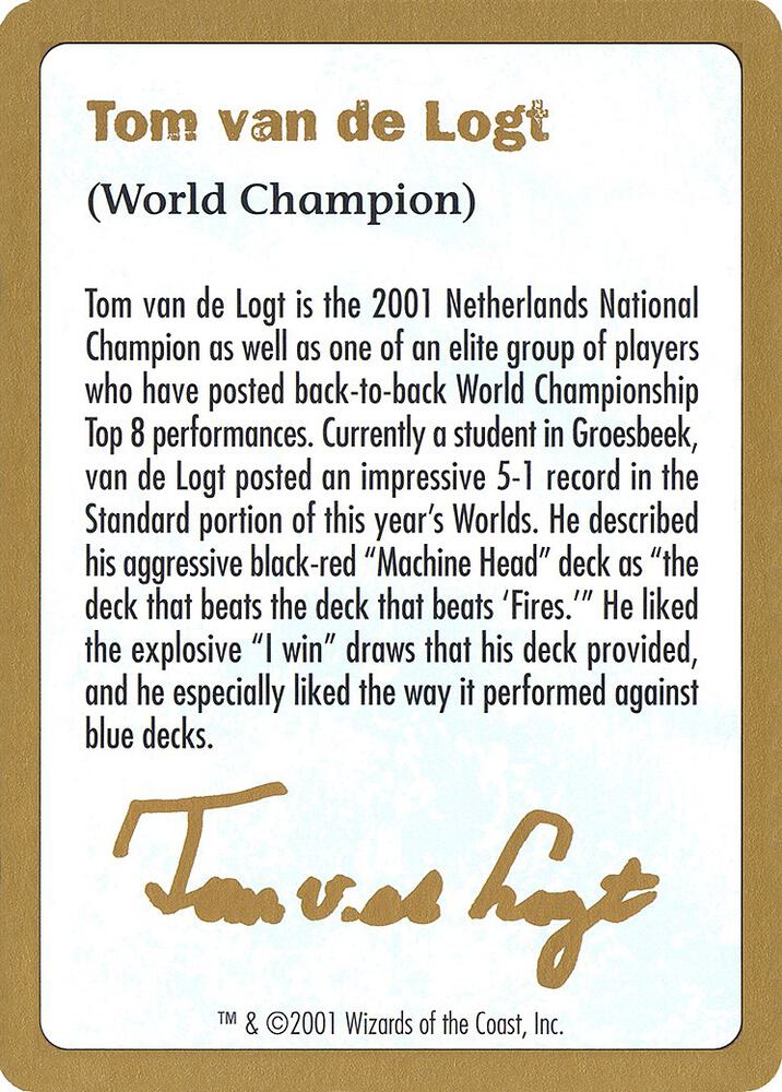 2001 Tom van de Logt Biography Card [World Championship Decks]