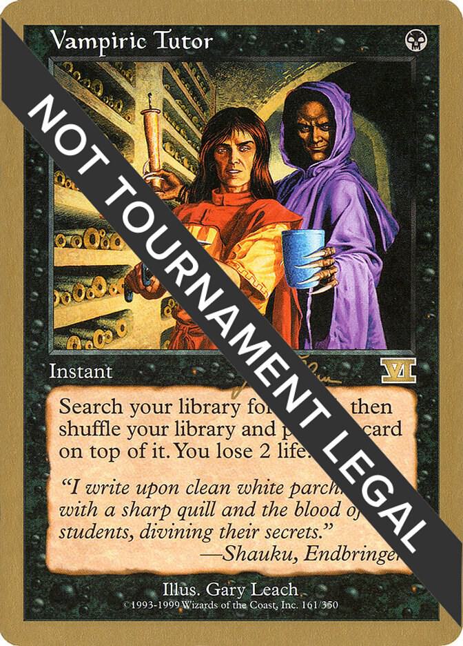Vampiric Tutor - 1999 Jakub Slemr (6ED) [World Championship Decks]