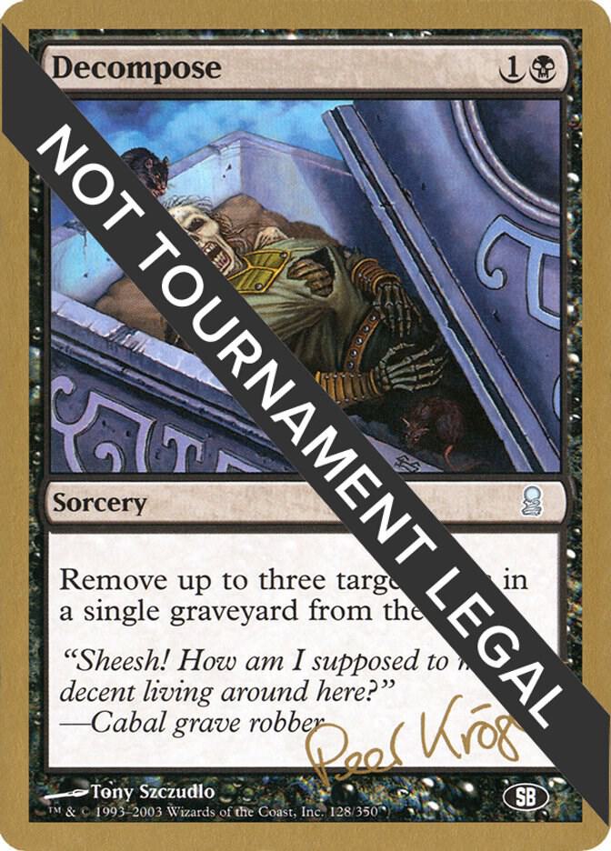 Decompose - 2003 Peer Kroger (ODY) (SB) [World Championship Decks]