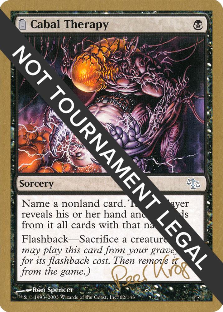 Cabal Therapy - 2003 Peer Kroger (JUD) [World Championship Decks]