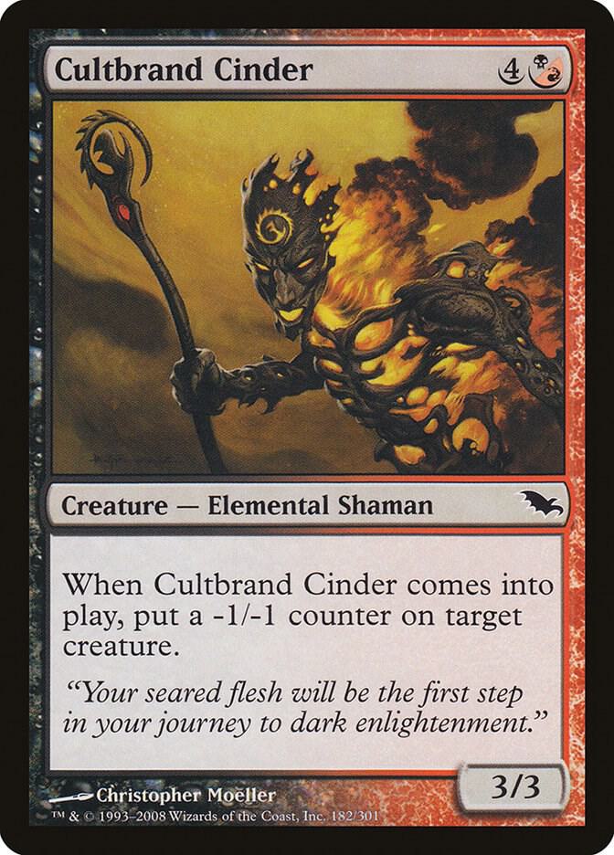 Cultbrand Cinder (182) [Shadowmoor]