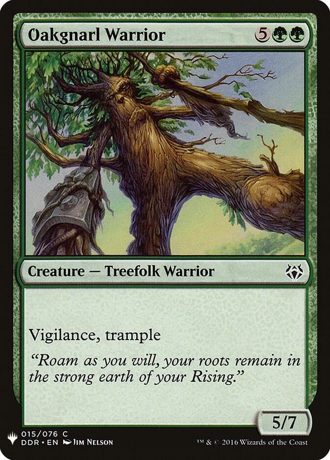 Oakgnarl Warrior (15) [The List]