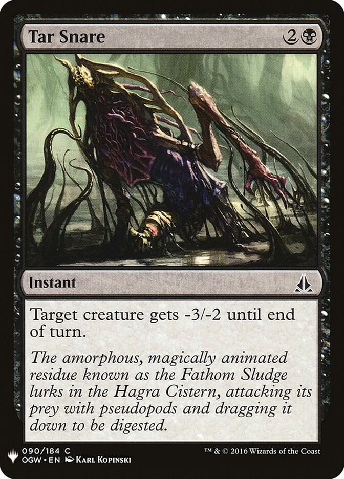 Tar Snare (90) [The List]