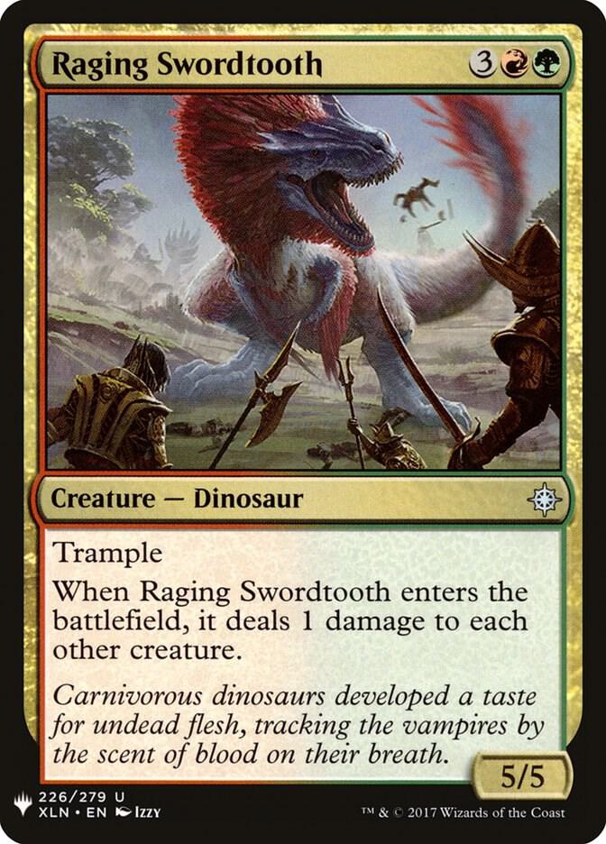 Raging Swordtooth (226) [The List]