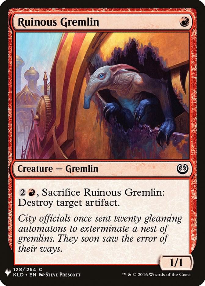 Ruinous Gremlin (128) [The List]