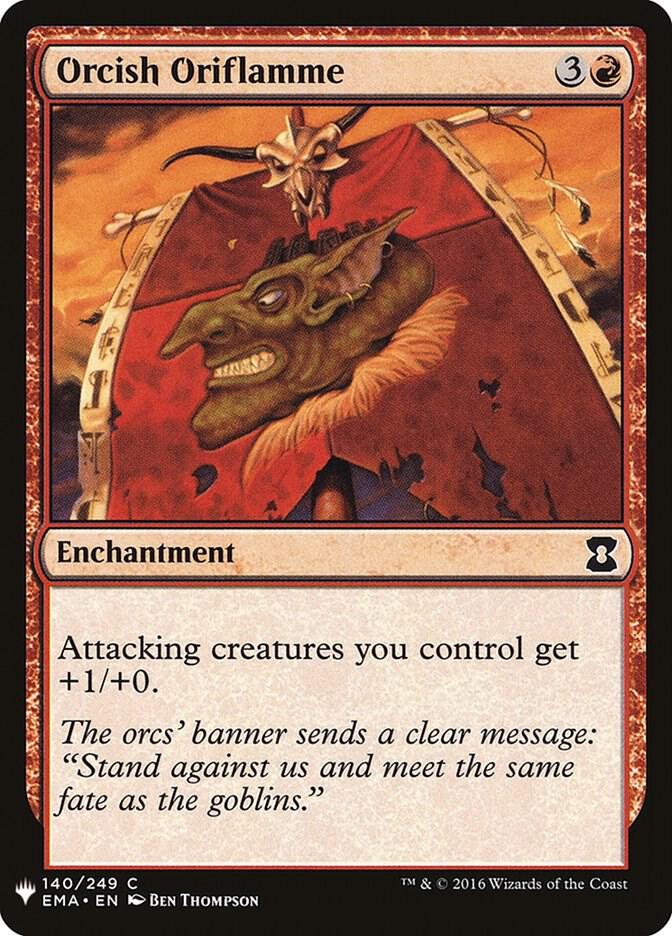 Orcish Oriflamme (140) [The List]