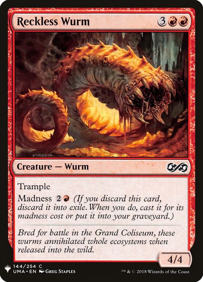 Reckless Wurm (144) [The List]