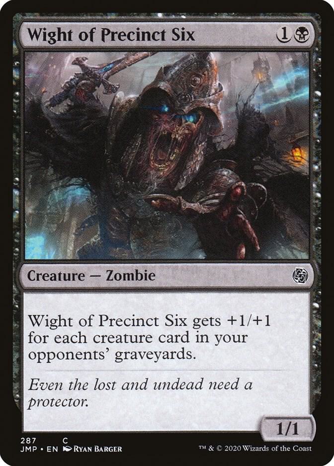 Wight of Precinct Six (287) [Jumpstart]