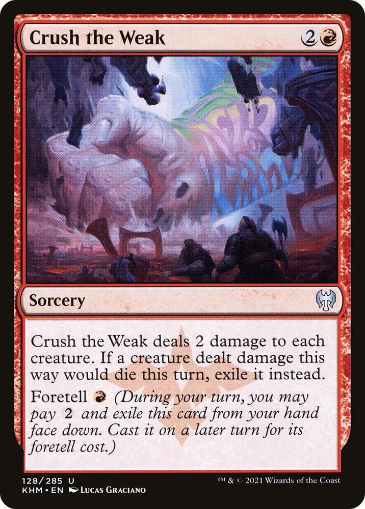 Crush the Weak (128) [Kaldheim]