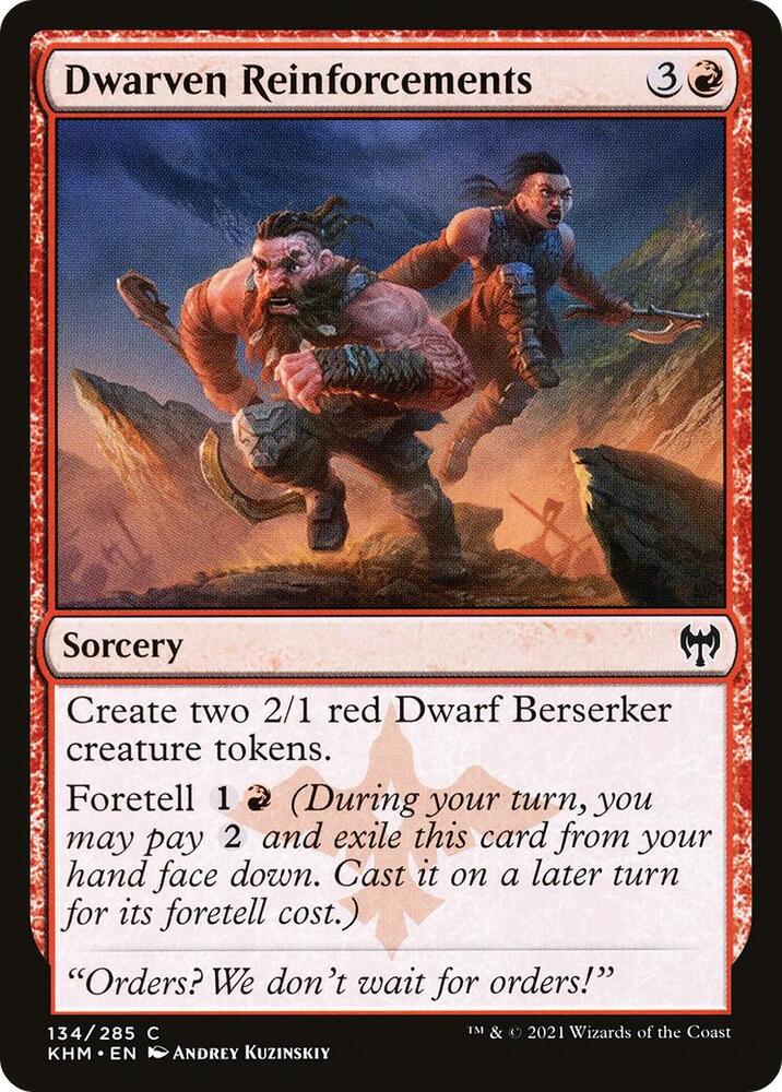 Dwarven Reinforcements (134) [Kaldheim]
