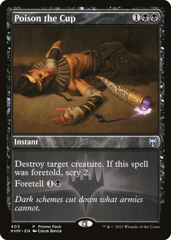 Poison the Cup (403) [Kaldheim Promos]