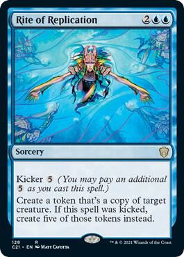 Rite of Replication (128) [Commander 2021]