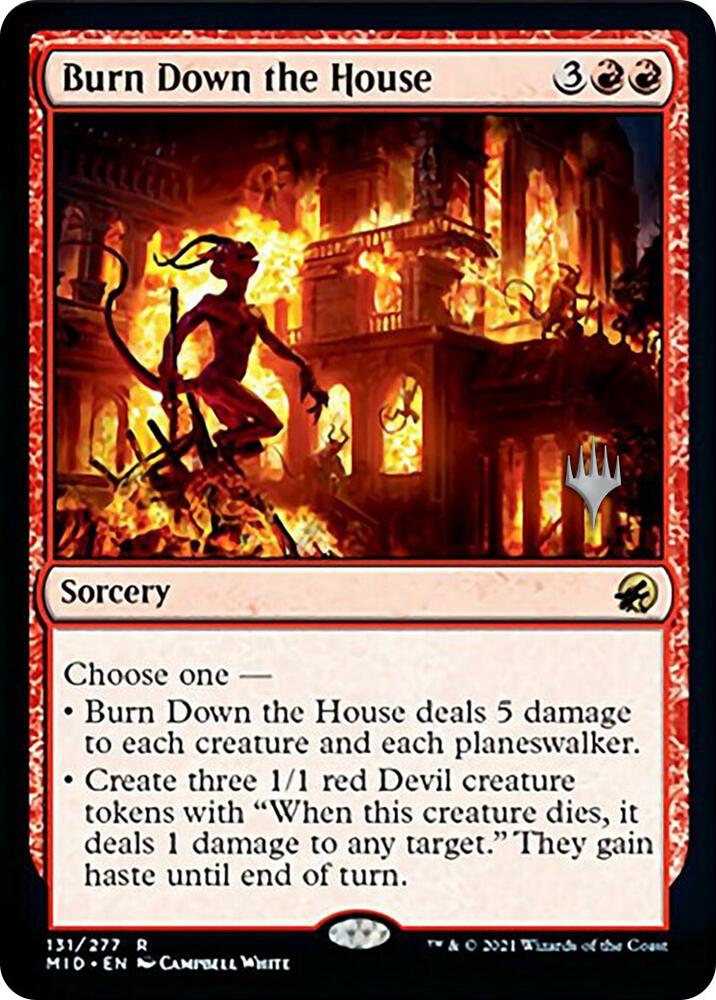 Burn Down the House (131) [Innistrad: Midnight Hunt Promos]
