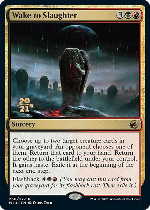 Wake to Slaughter (250) [Prerelease Cards]