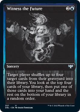Witness the Future (357) [Innistrad: Double Feature]