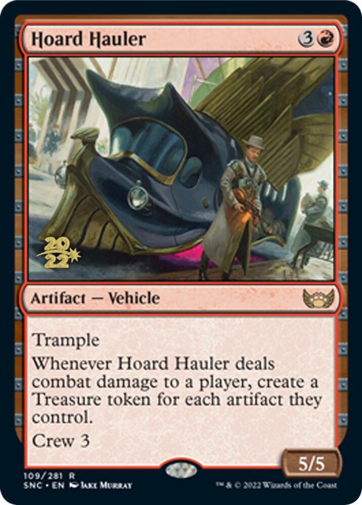 Hoard Hauler (109) [Prerelease Cards]