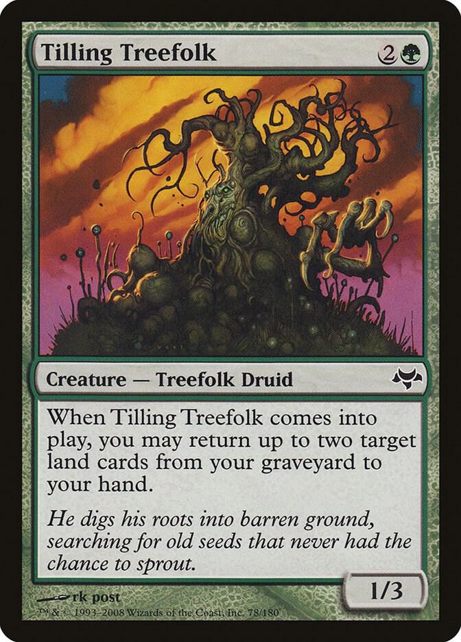 Tilling Treefolk (78) [Eventide]