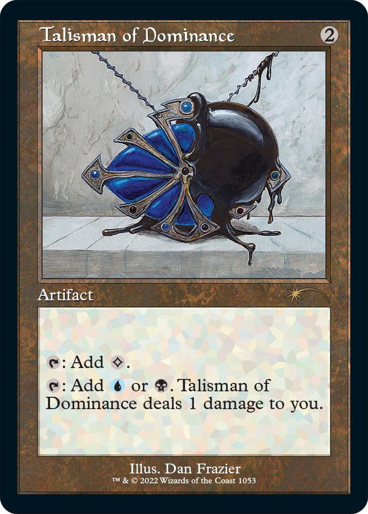 Talisman of Dominance (Retro Frame) (1053) [Secret Lair Drop]
