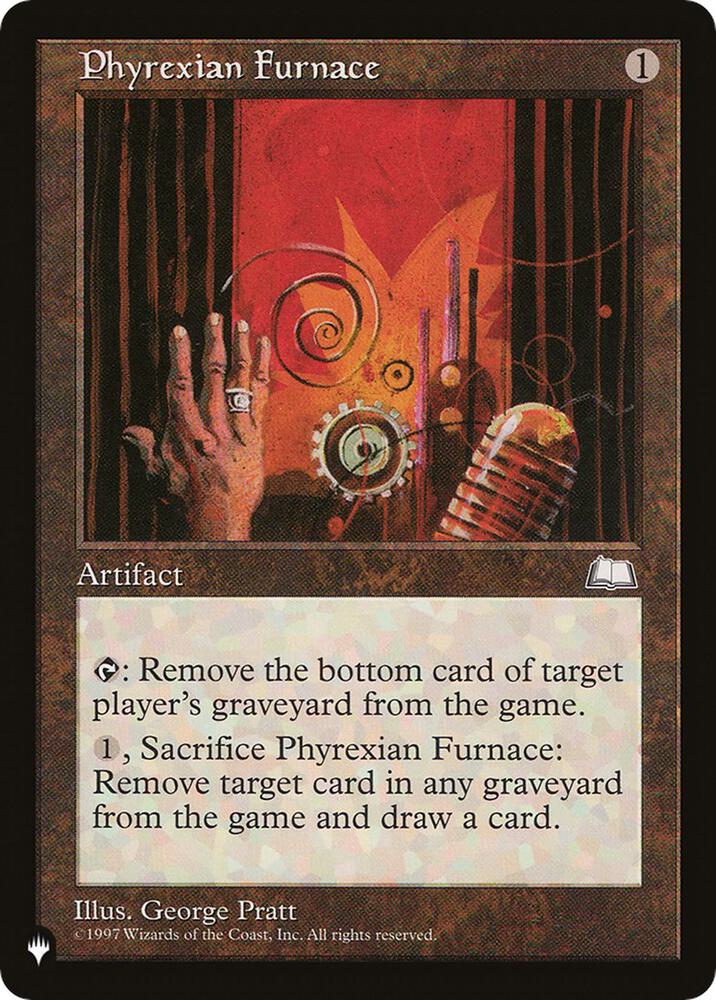 Phyrexian Furnace (WTH-155) [The List]