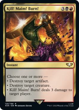 Kill! Maim! Burn! (Surge Foil) (128) [Warhammer 40,000 Commander]