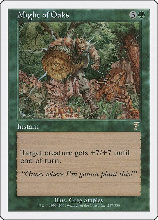 Might of Oaks (257) [Seventh Edition]
